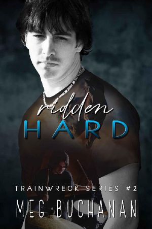 [Train Wreck 02] • Ridden Hard